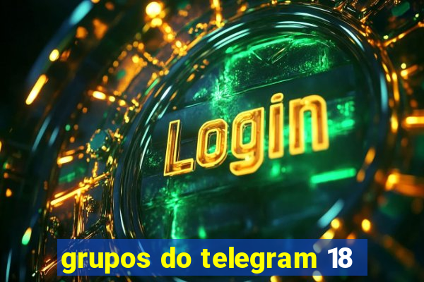 grupos do telegram 18